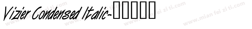 Vizier Condensed Italic字体转换